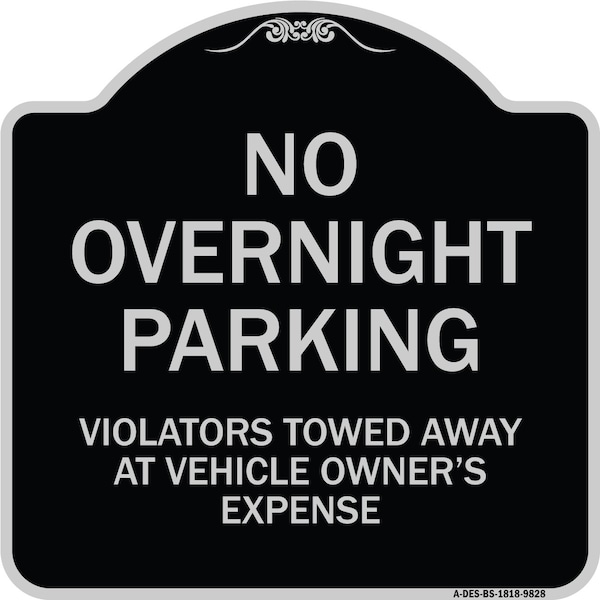 Designer Series-No Overnight Parking, Black & Silver Heavy-Gauge Aluminum, 18" x 18", BS-1818-9828